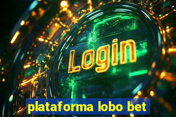 plataforma lobo bet